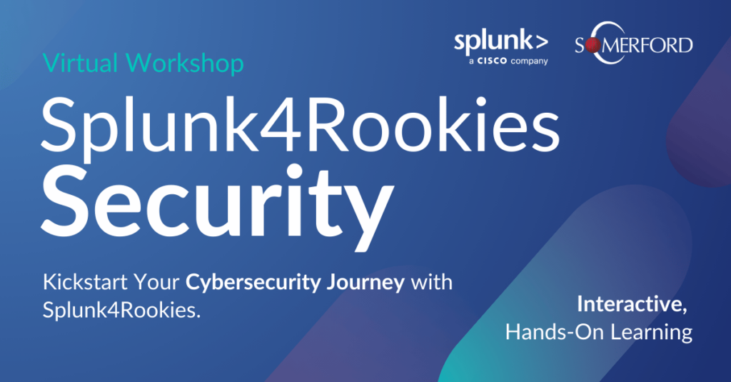 Splunk4Rookies - Security. Virtual Workshop Featured Image.