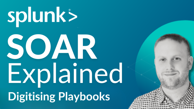 Splunk Soar Explained Digitising Playbooks