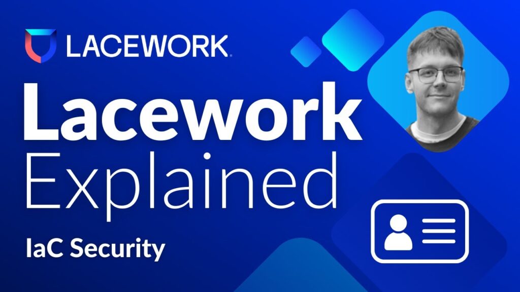 Lacework Explained IaC Security thumbnail